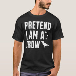 Camiseta Finja que sou um corvo