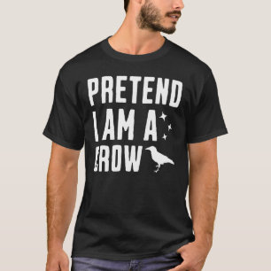 Camiseta Finja que sou um corvo