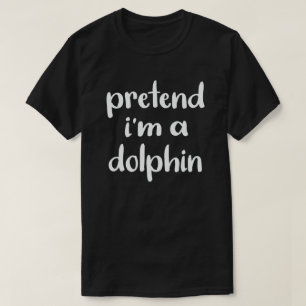 Camiseta Finja que sou um golfinho Fácil, Fácil Fodona de