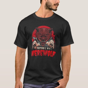 Camiseta Finja que sou um lobisomem Lua Vermelha para fãs d