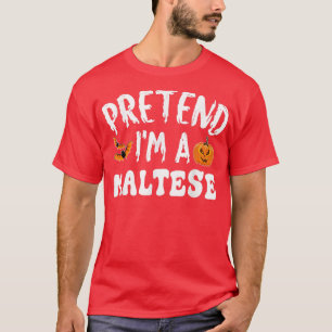 Camiseta Finja Que Sou Um Maltês Figurino De Halloween Mulh
