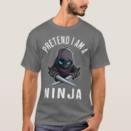 Camiseta Finja que sou um Ninja