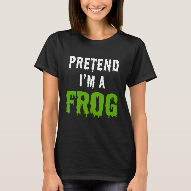 CAMISETA FINJA QUE SOU UM SAPO (Frente)
