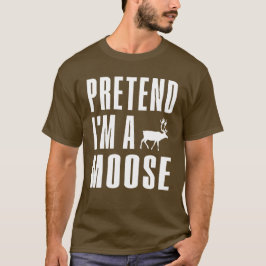 Camiseta Finja que sou uma alce