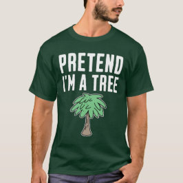 Camiseta Finja que sou uma árvore