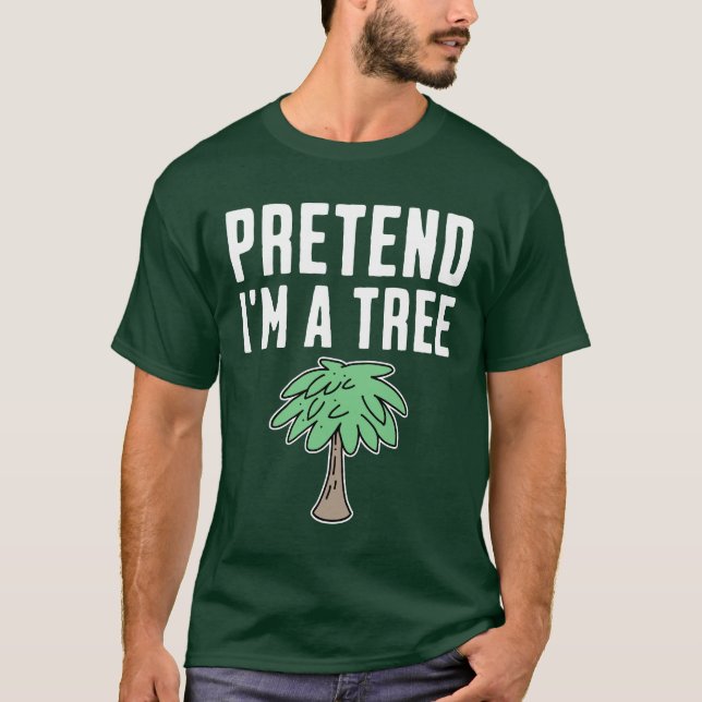 Camiseta Finja que sou uma árvore (Frente)