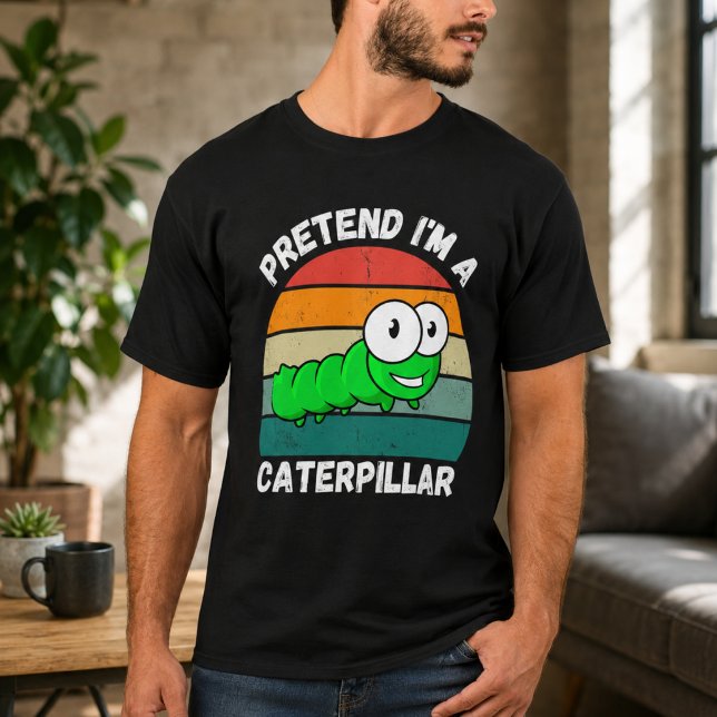 Camiseta Finja que sou uma lagarta (Pretend I'm A Caterpillar T-Shirt)