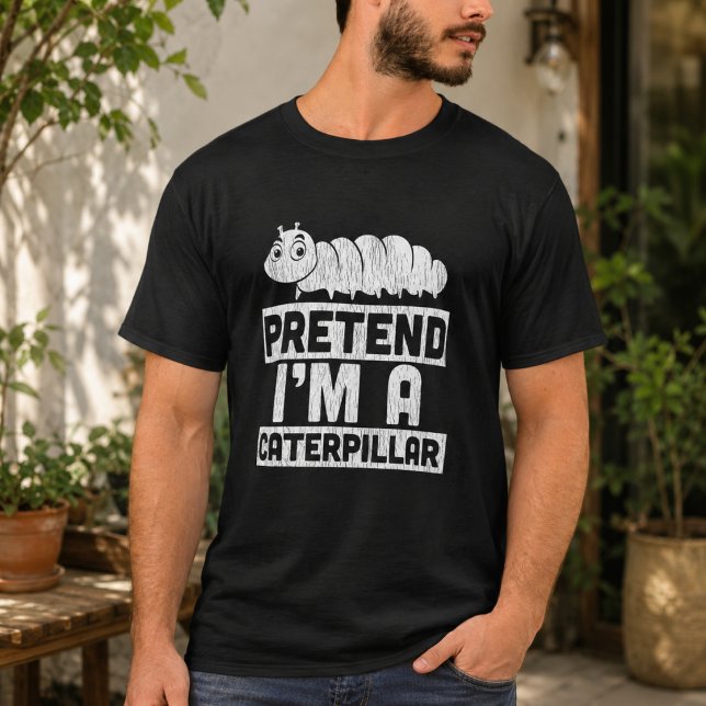 Camiseta Finja Que Sou Uma Lagarta (Pretend I'm A Caterpillar T-Shirt)