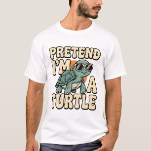Camiseta Finja que sou uma Tartaruga Divertida Tartaruga Re