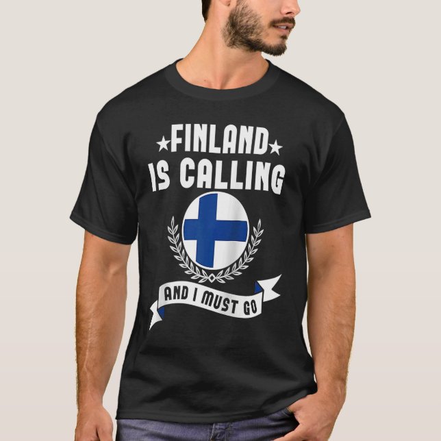 Camiseta Finland Is Calling And I Must Go Souvenirs Finnish (Frente)