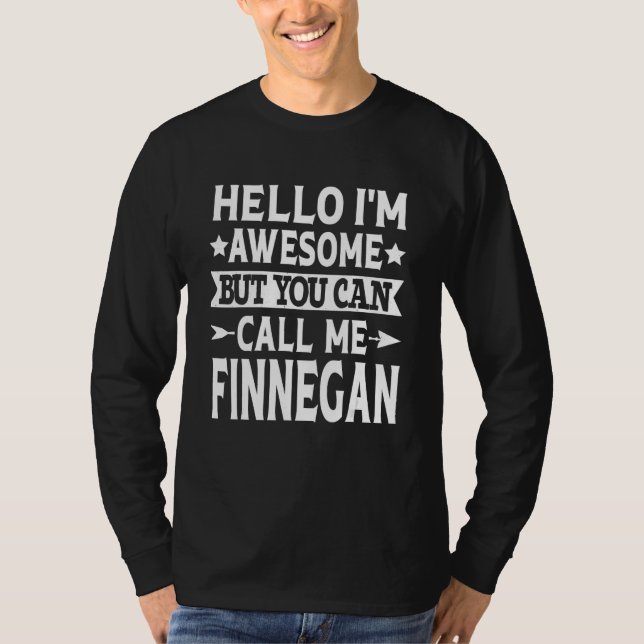 Camiseta Finnegan Men Primeiro Nome Olá Sou Incrível Chame- (Frente)