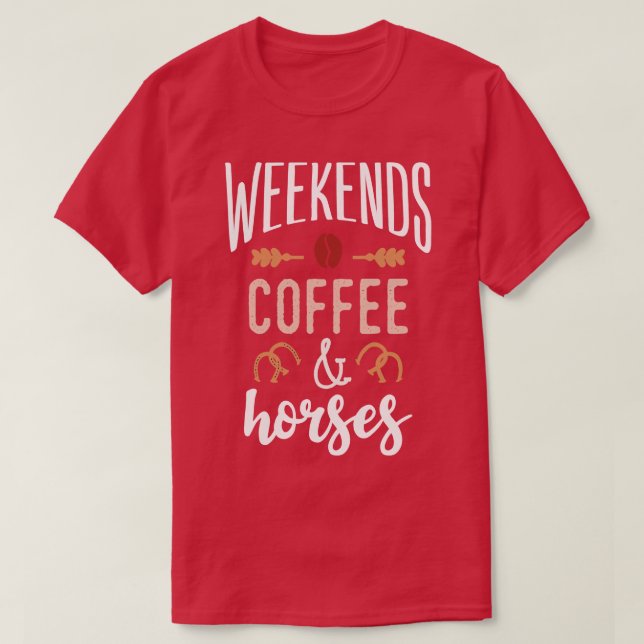 Camiseta Fins de semana Café e cavalos (Frente do Design)