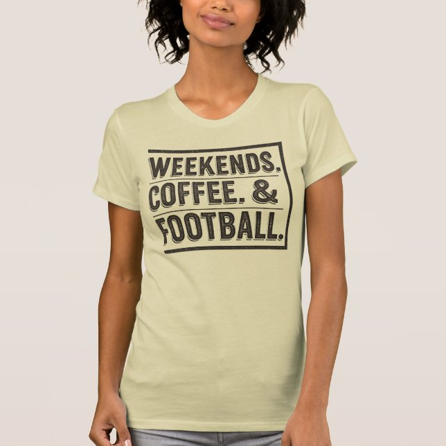 Camiseta Fins de semana, Café e Futebol (Frente)