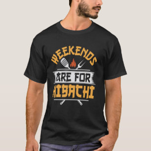 Camiseta Fins de semana & Hibachi Felicidade - amante de hi