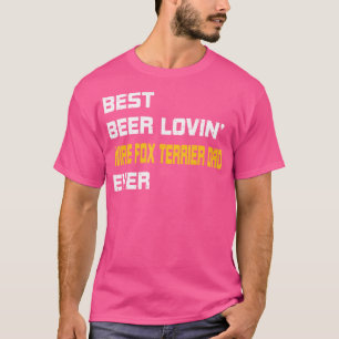 Camiseta Fio Fox Terrier Best Beer Loving Wire Fox Terrier