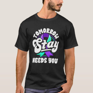 Camiseta Fique Amanhã Precisa de Você Conscientização Preve
