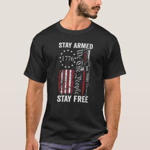 Camiseta Fique armado Fique livre Armas Pro Emenda ao segun