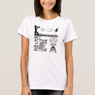 Camiseta Fique Ativo ou Fique Radioativo
