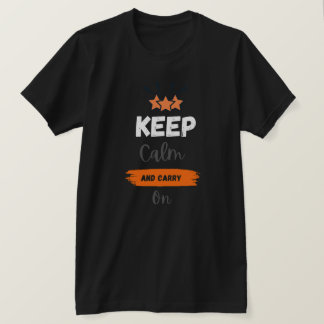 Camiseta "Fique calma e continue: T-Shirt Desi Motivacional