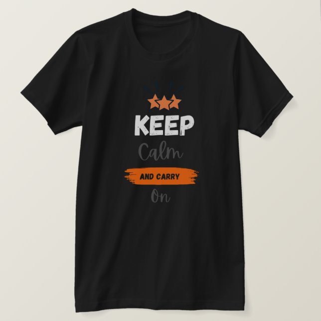 Camiseta "Fique calma e continue: T-Shirt Desi Motivacional (Frente do Design)