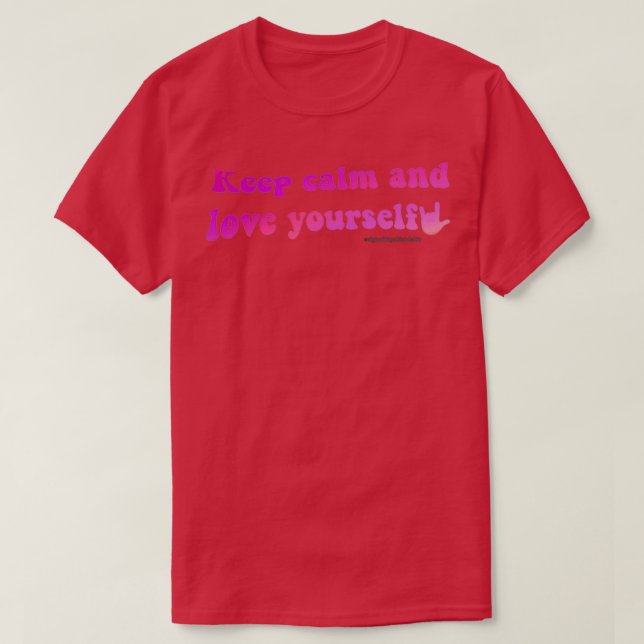 Camiseta Fique calma e se ame (Frente do Design)