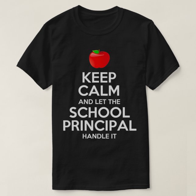 Camiseta Fique Calmo, Deixe O Diretor Da Escola Lidar Com E (Frente do Design)