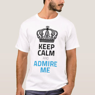 Camiseta Fique Calmo E Admire-Me Azul Preto Com Coroa