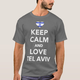 Camiseta Fique calmo e ame Tel Aviv