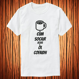 Camiseta Fique calmo e beba café em Scots Gaelic