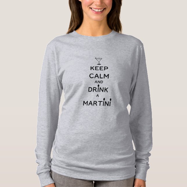 Camiseta Fique Calmo e Beba Um Martini Engraçado (Frente)