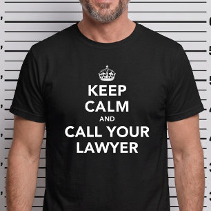 Camiseta Fique calmo e chame seu advogado de T-Shirt
