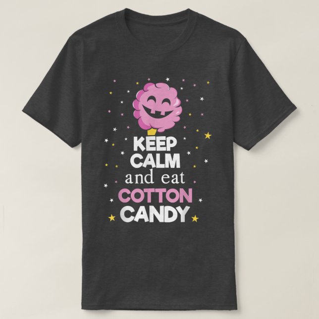 Camiseta Fique calmo e coma algodão doce Engraçado Fácil, p (Frente do Design)