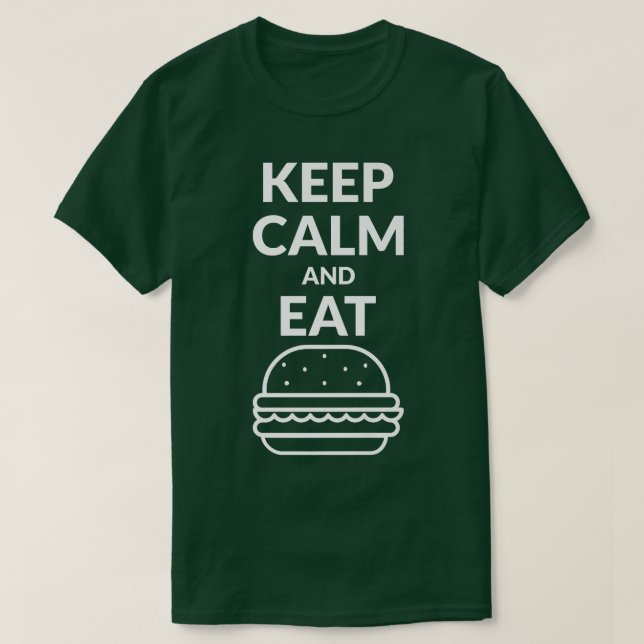 Camiseta Fique Calmo E Coma Hamburger (Frente do Design)