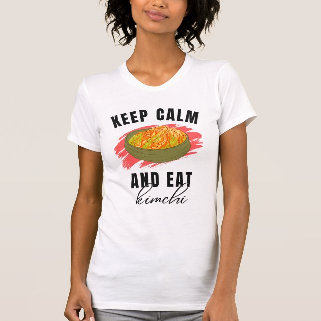 Camiseta Fique calmo e coma KIMCHI (Frente)