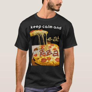 Camiseta fique calmo e coma pizza, coma pizza Clássica T-Sh