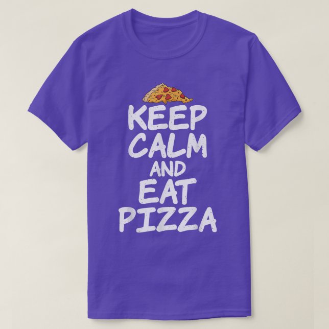 Camiseta Fique calmo e coma Pizza Lover T-Shirt (Frente do Design)