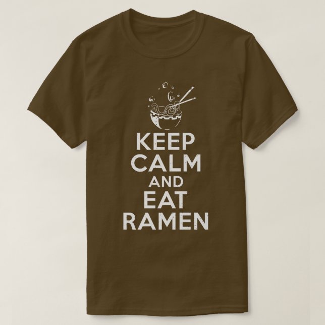 Camiseta Fique Calmo E Coma Ramen Por Mais De 766 (Frente do Design)