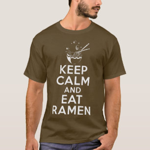 Camiseta Fique Calmo E Coma Ramen Por Mais De 766