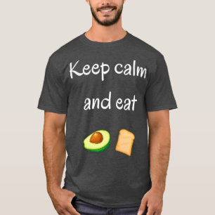 Camiseta Fique calmo e coma torrada de abacate