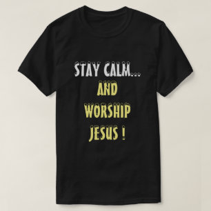 CAMISETA FIQUE CALMO E CULTO JESUS CRISTÃO