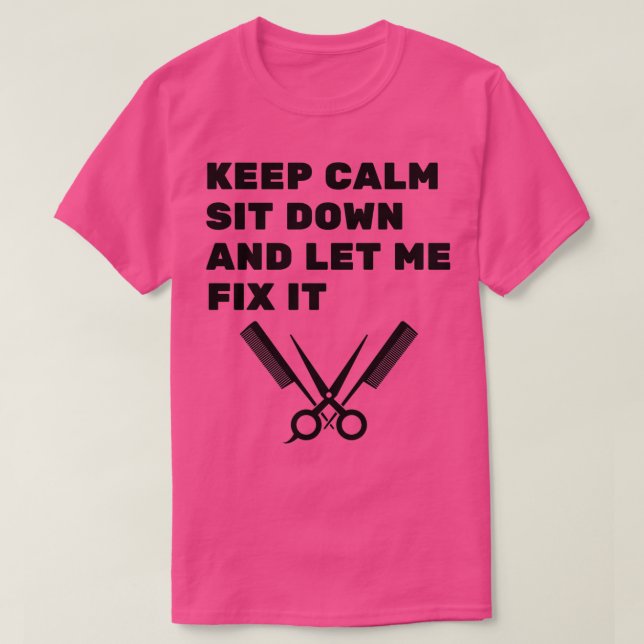 Camiseta Fique Calmo E Deixe-Me Corrigi-Lo 6 1 (Frente do Design)