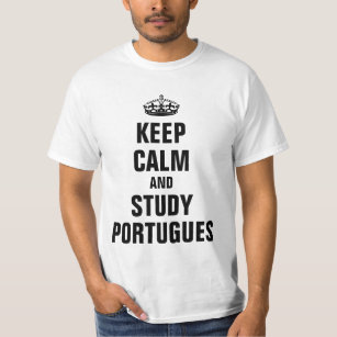 Camiseta Fique calmo e estude português