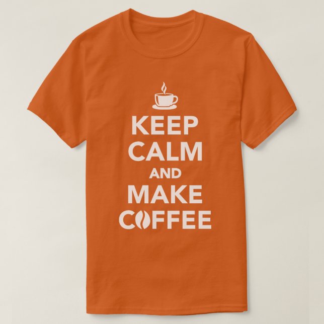 Camiseta Fique calmo e faça café (Frente do Design)