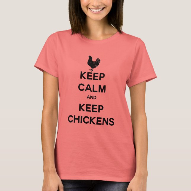 Camiseta Fique Calmo E Fique Com Galinha (Frente)