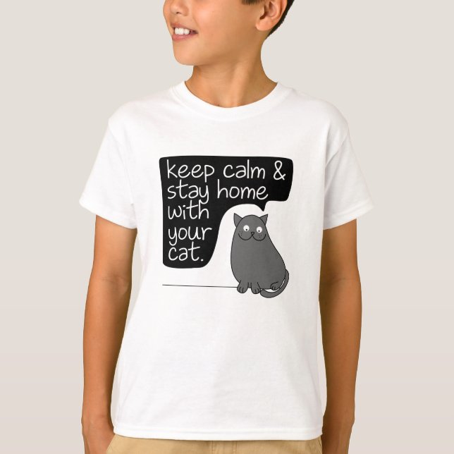 Camiseta Fique Calmo E Fique Em Casa Com Seu Gato (Frente)