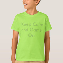 Camiseta Fique calmo e jogue