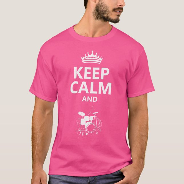 Camiseta Fique Calmo E Jogue Drummer Coroa (Frente)