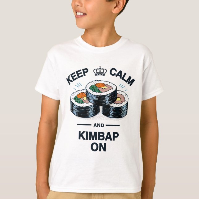 Camiseta Fique Calmo E Kimbap (Frente)