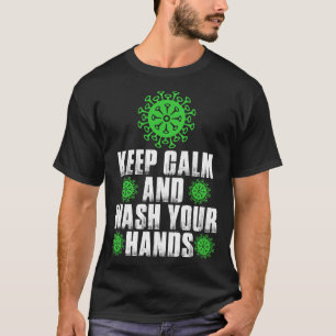 Camiseta Fique Calmo E Lave Suas Mãos Covid-19 Tshirt