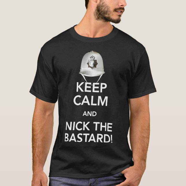 Camiseta Fique Calmo e Nick O Bastardo! T-Shirt clássico (Frente)